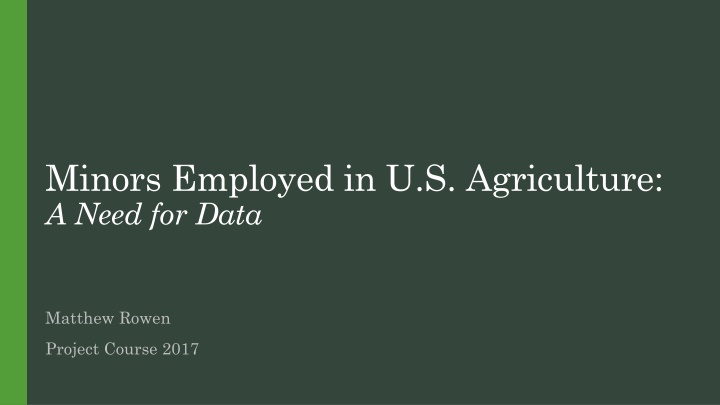 minors employed in u s agriculture a need for data