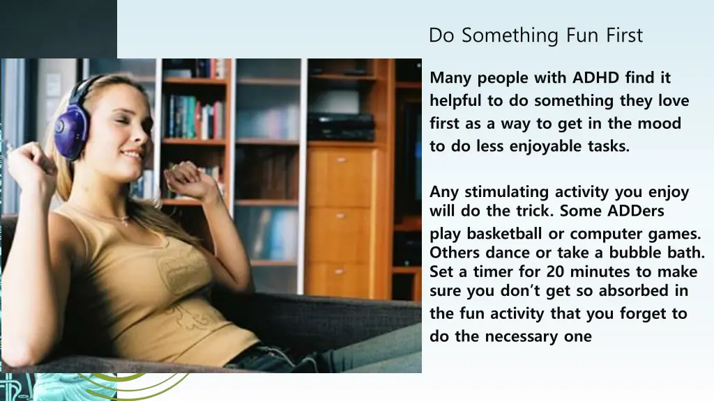 do something fun first