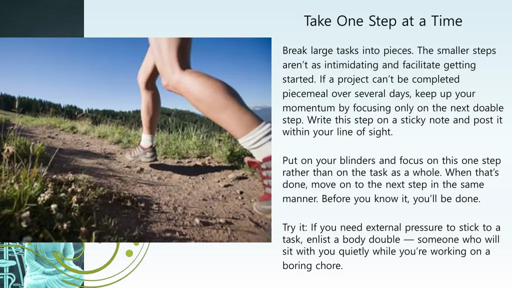take one step at a time