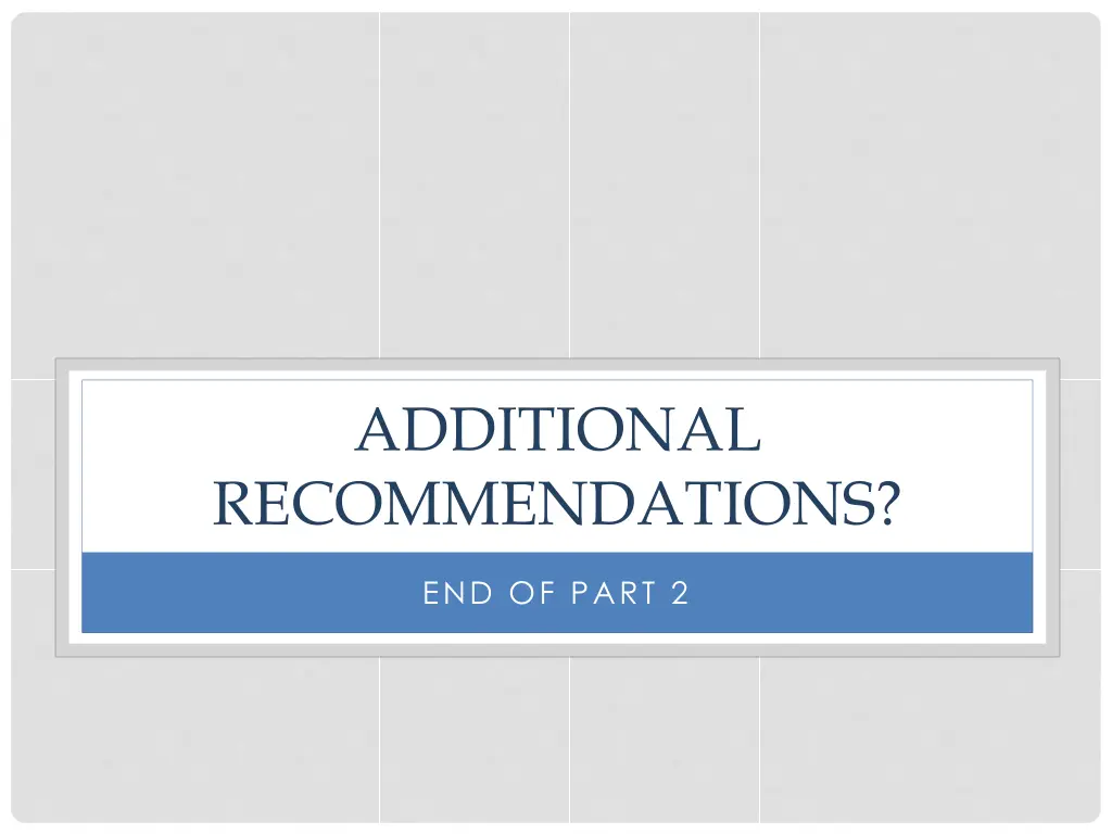 additional recommendations