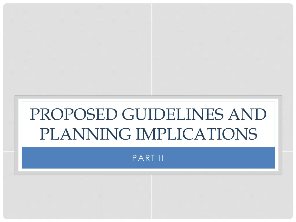 proposed guidelines and planning implications