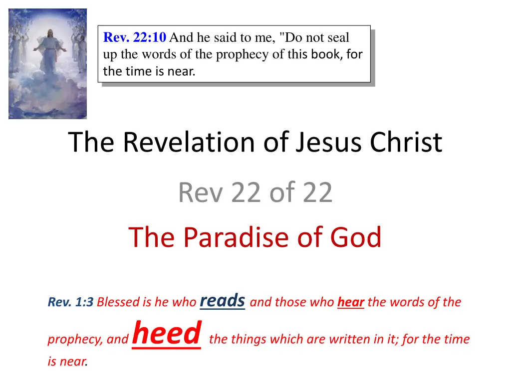 rev 22 10 and he said to me do not seal