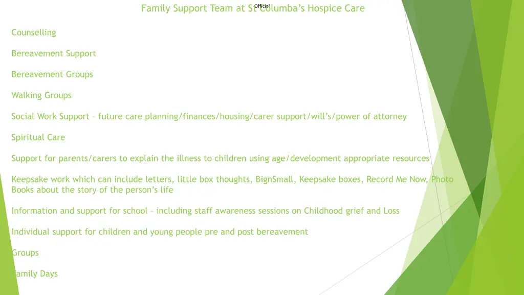 family support team at st columba s hospice care