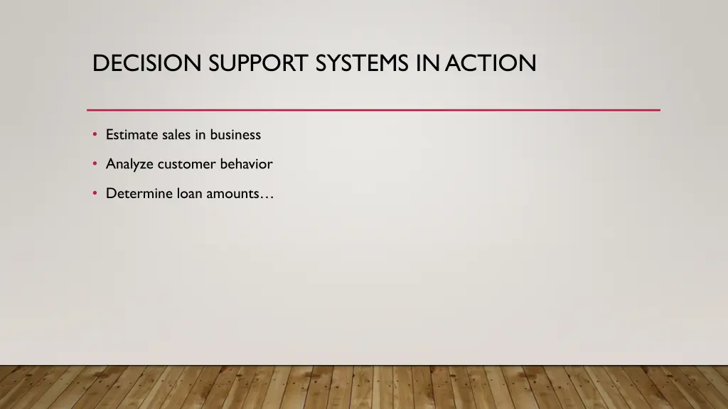 decision support systems in action