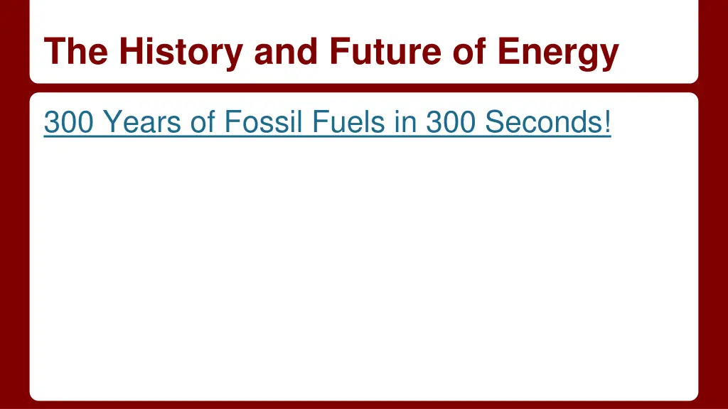 the history and future of energy