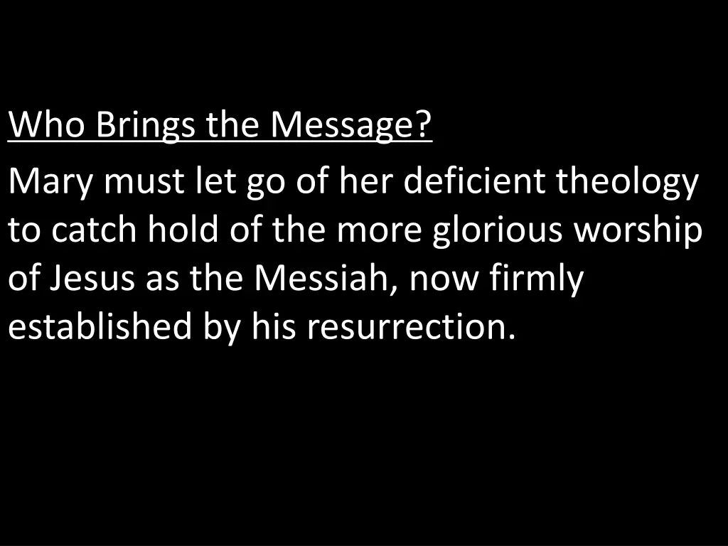 who brings the message 2