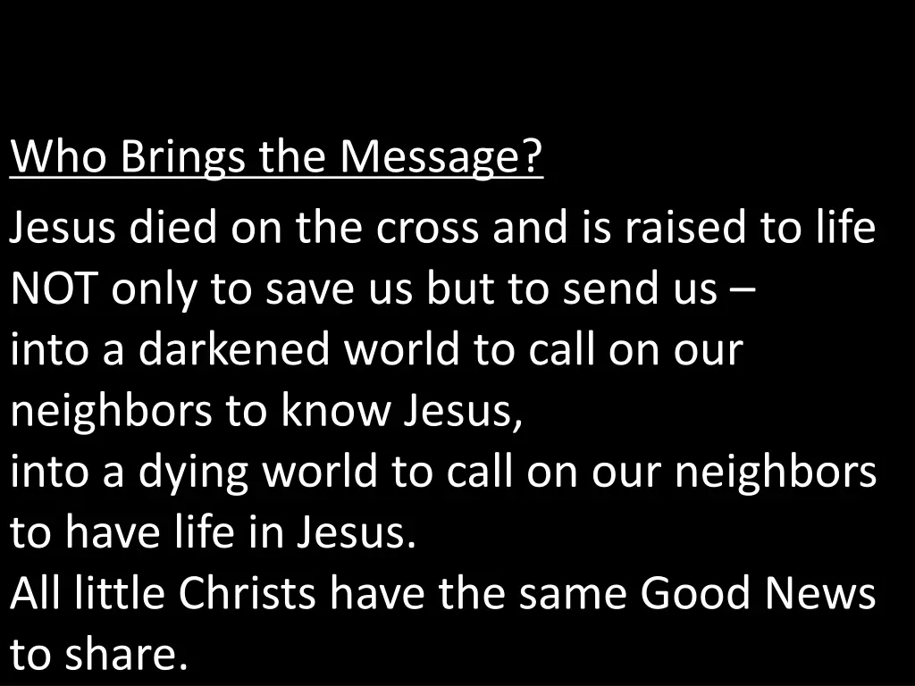 who brings the message 6