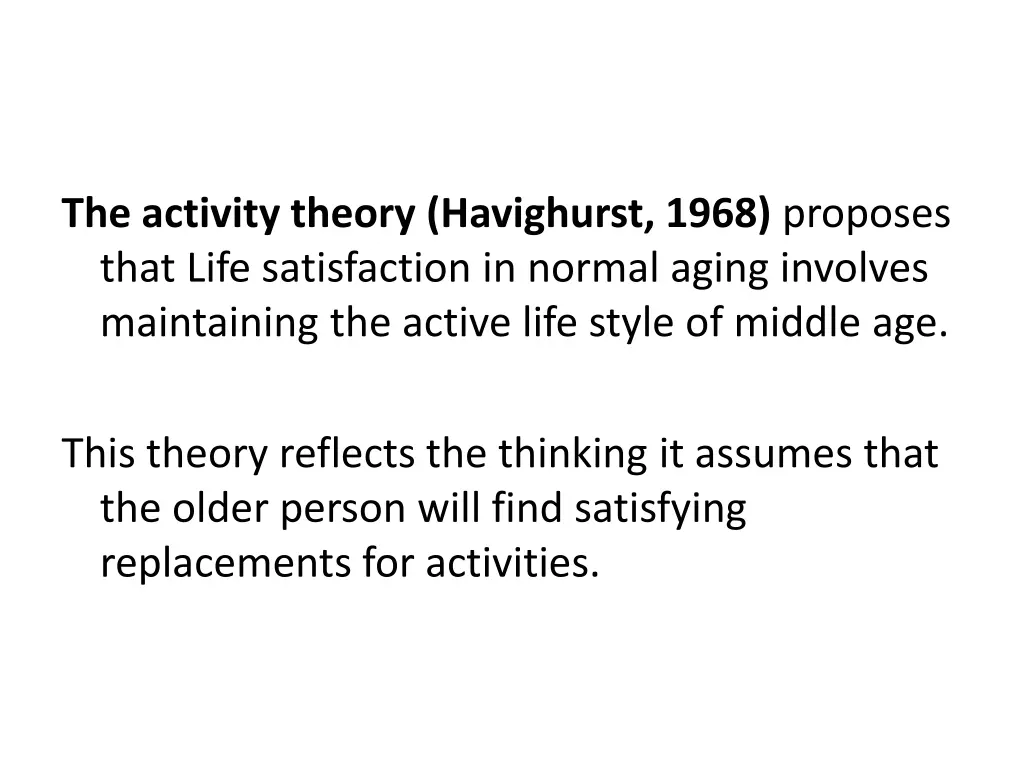 the activity theory havighurst 1968 proposes that