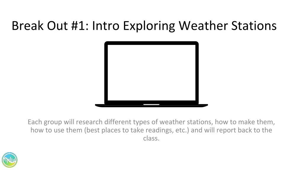 break out 1 intro exploring weather stations