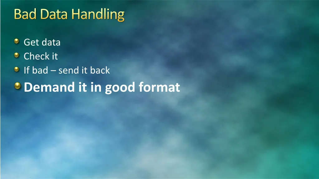 bad data handling