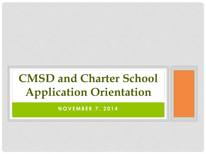 cmsd and charter school application orientation