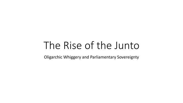 the rise of the junto