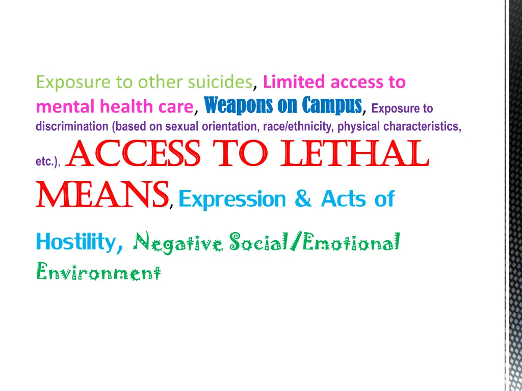 exposure to other suicides limited access