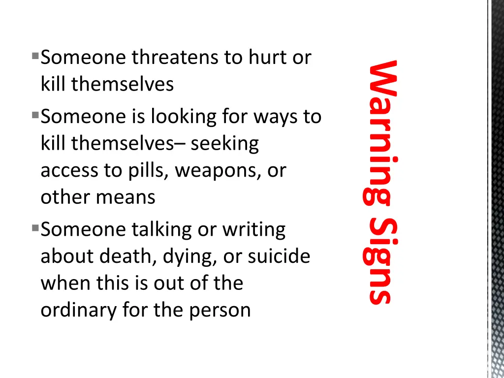 someone threatens to hurt or kill themselves
