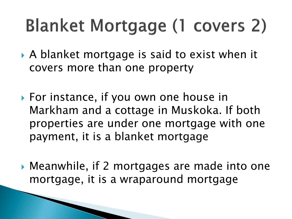 a blanket mortgage is said to exist when