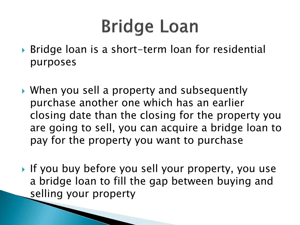 bridge loan is a short term loan for residential