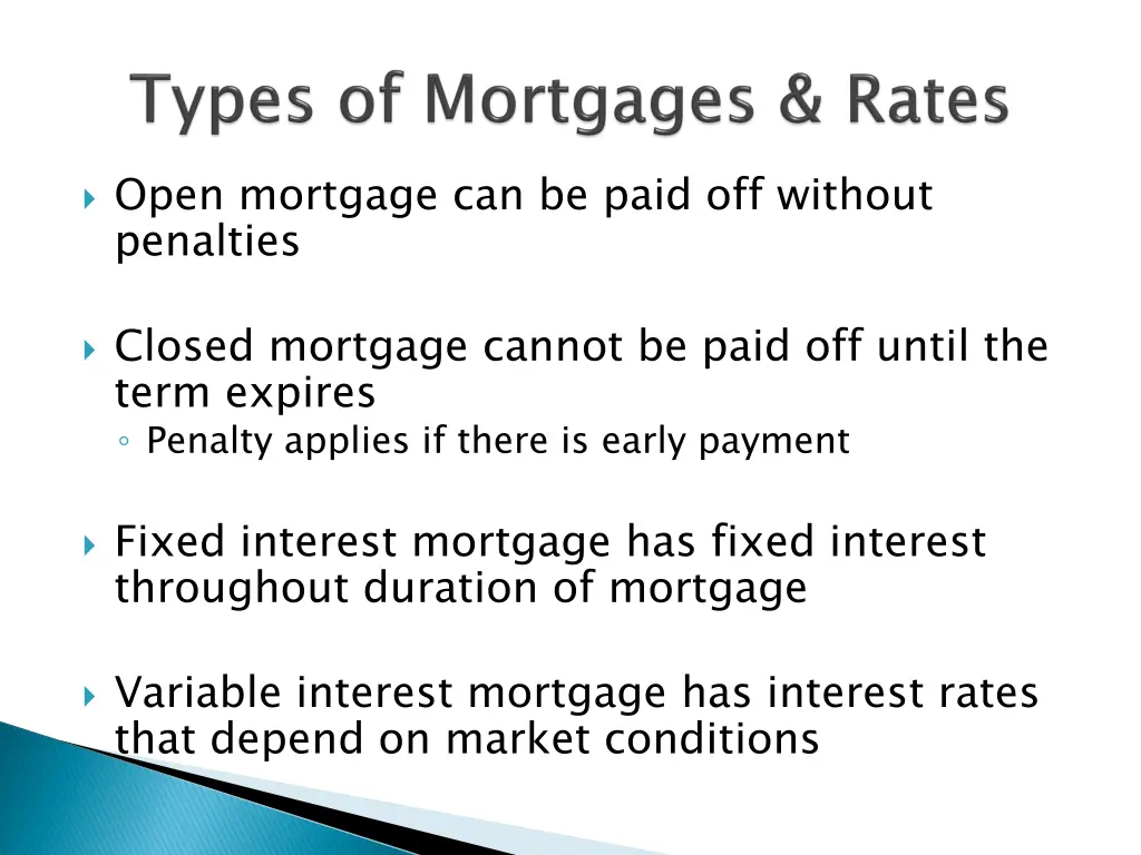 open mortgage can be paid off without penalties