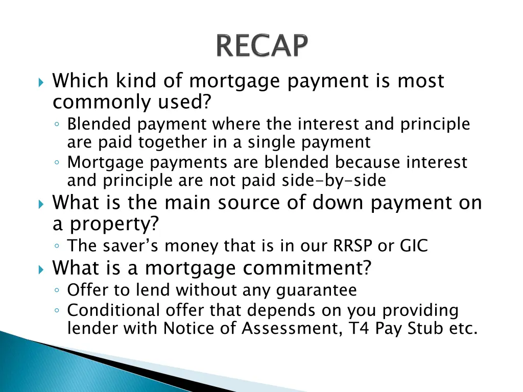 which kind of mortgage payment is most commonly