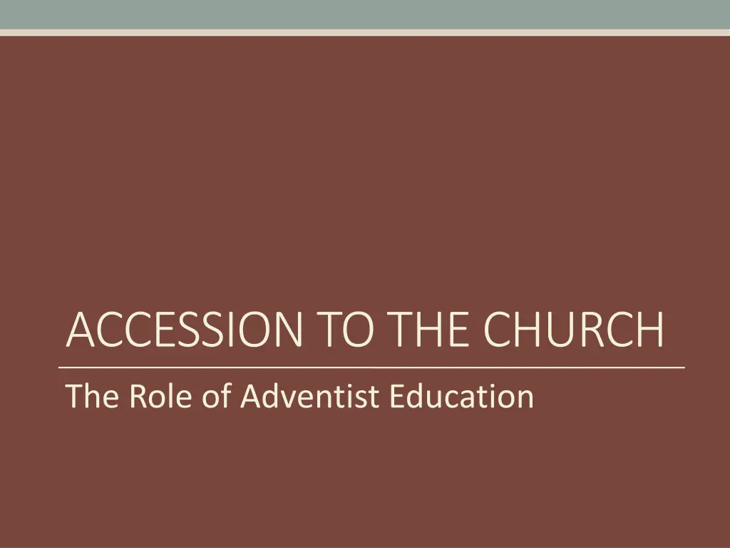accession to the church