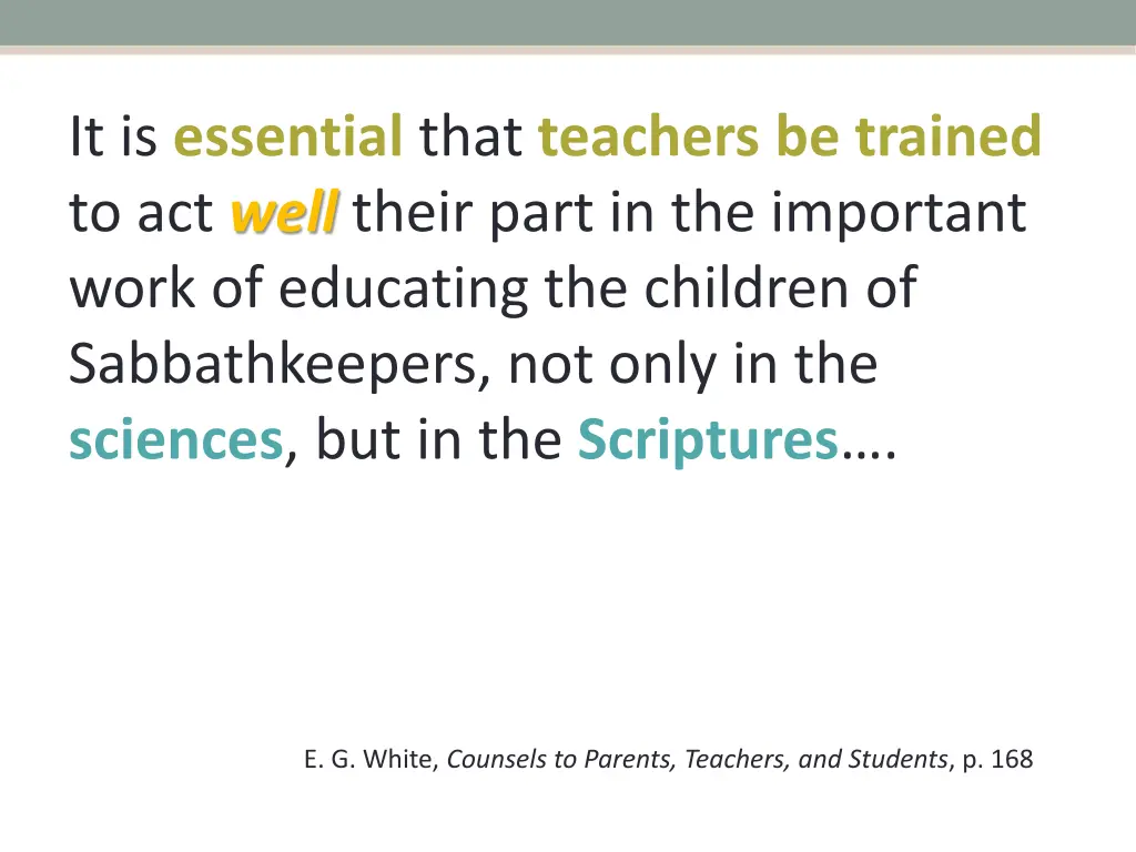 it is essential that teachers be trained