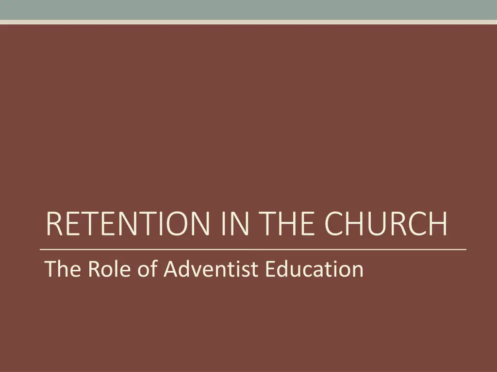 retention in the church