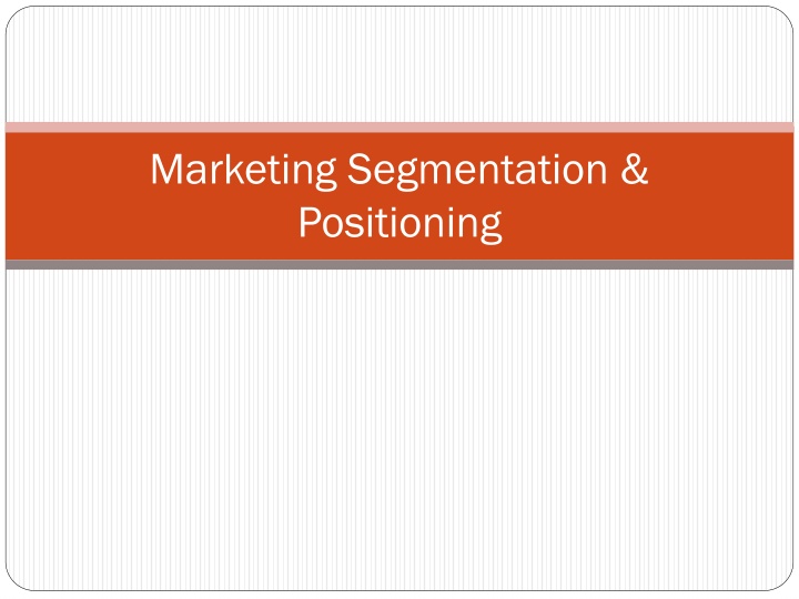 marketing segmentation positioning