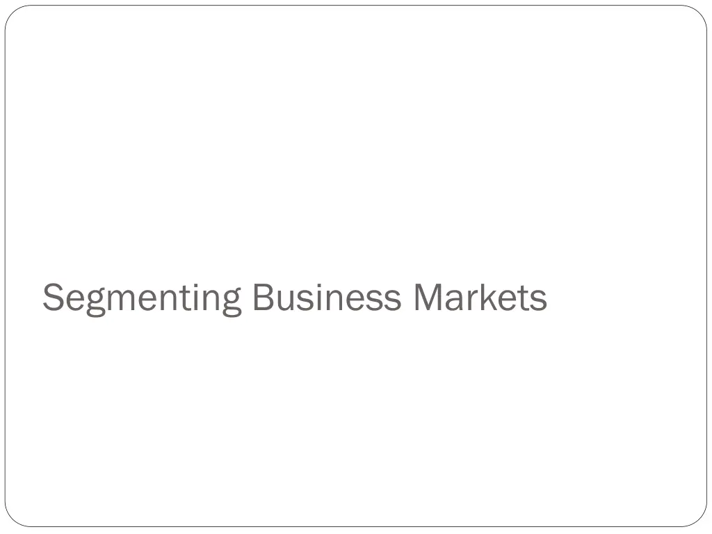segmenting business markets