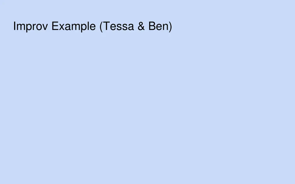 improv example tessa ben