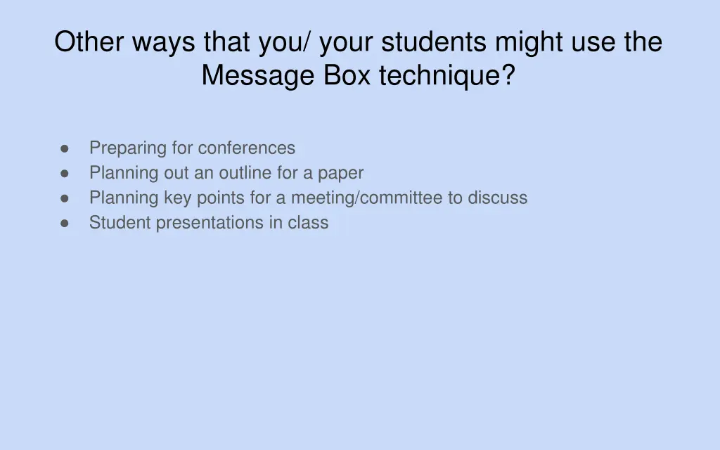 other ways that you your students might