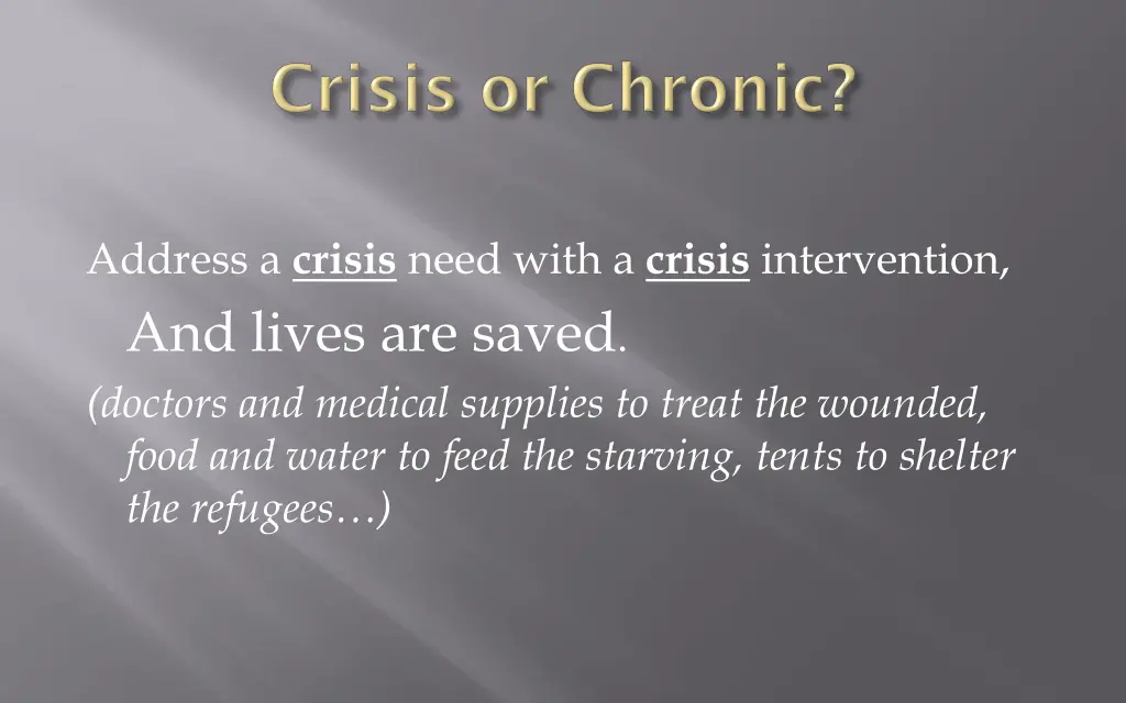 address a crisis need with a crisis intervention