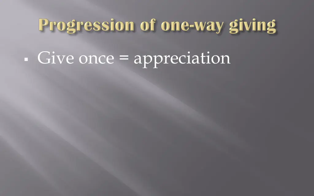 give once appreciation