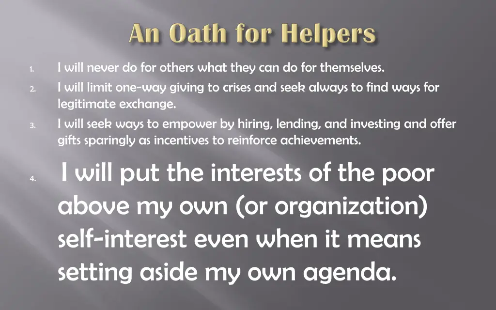 i will never do for others what they 2