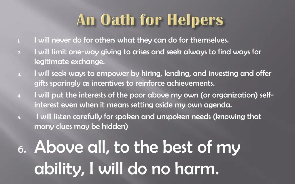 i will never do for others what they 4