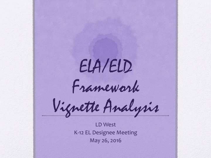 ela eld framework vignette analysis