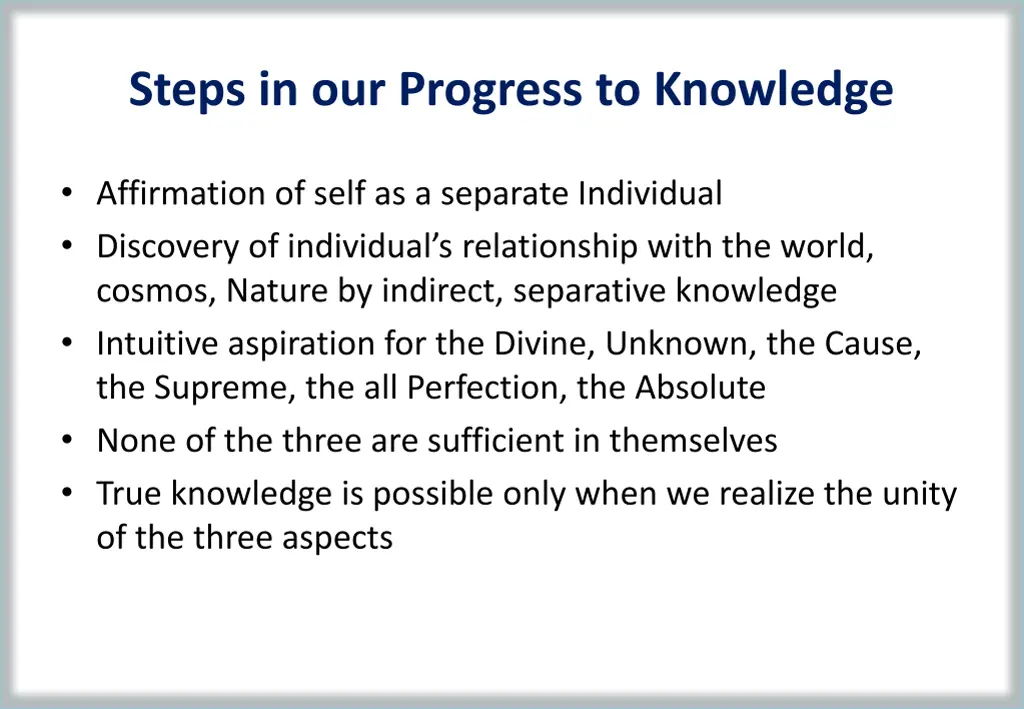 steps in our progress to knowledge