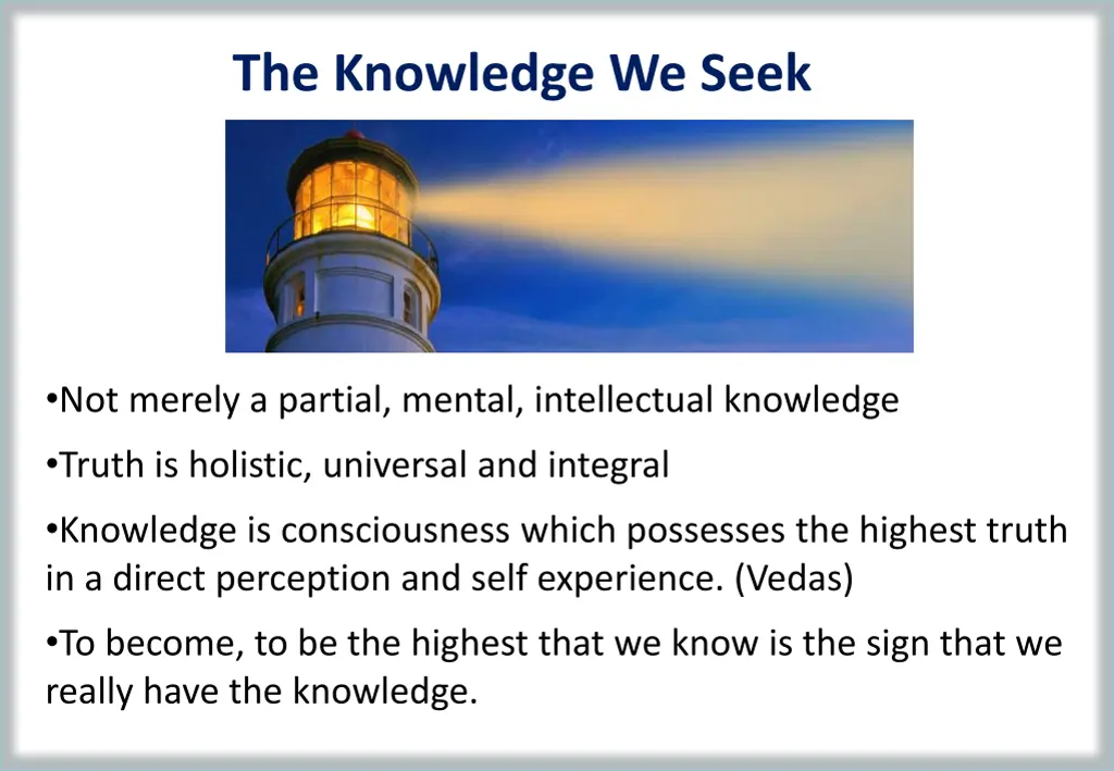 the knowledge we seek