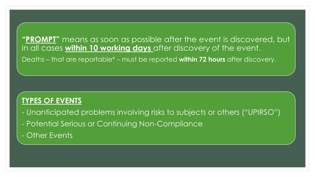 prompt means as soon as possible after the event