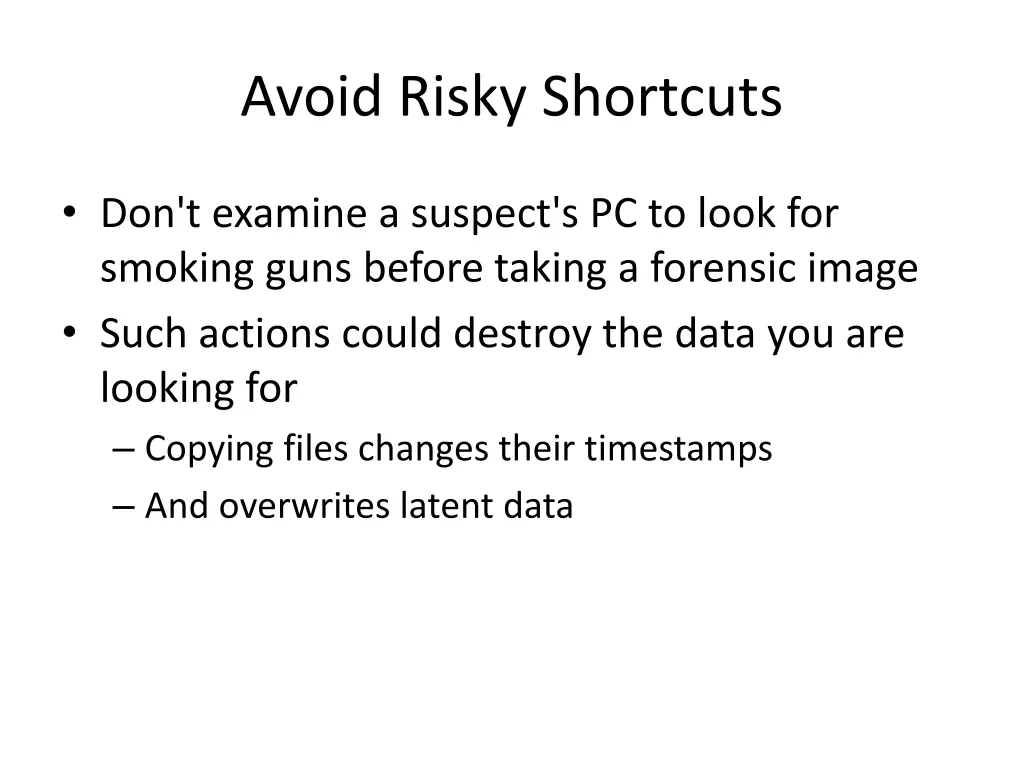 avoid risky shortcuts