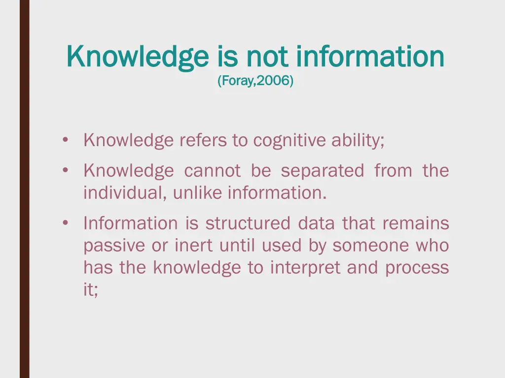 knowledge is not information knowledge