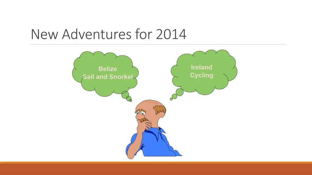 new adventures for 2014