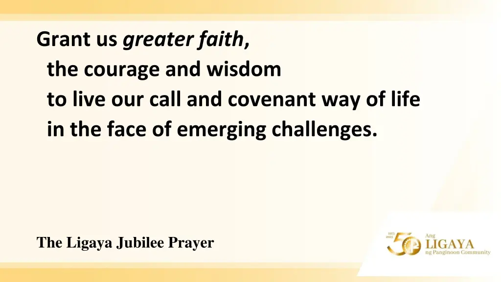 grant us greater faith the courage and wisdom