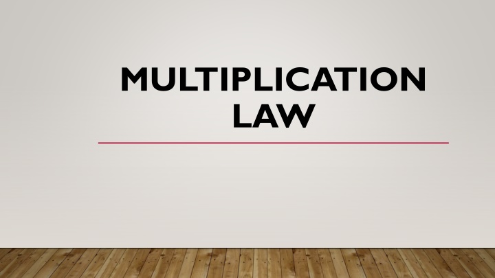 multiplication law