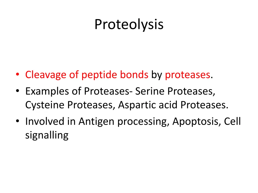 proteolysis