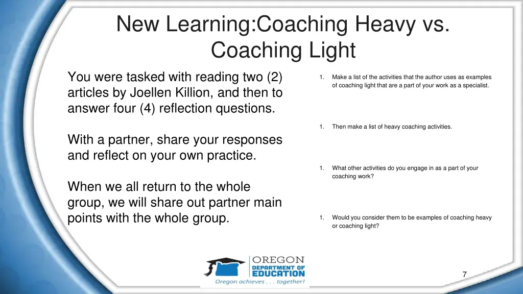 new learning coaching heavy vs coaching light