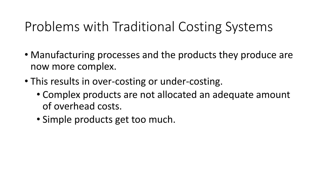 problems with traditional costing systems