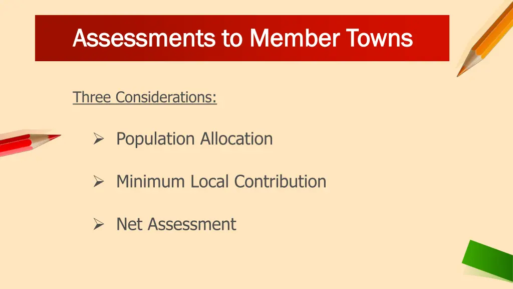 assessments to member towns assessments to member