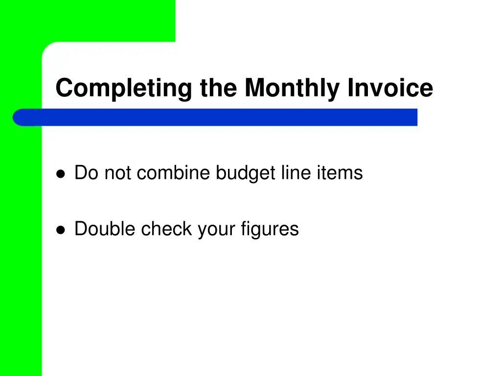 completing the monthly invoice