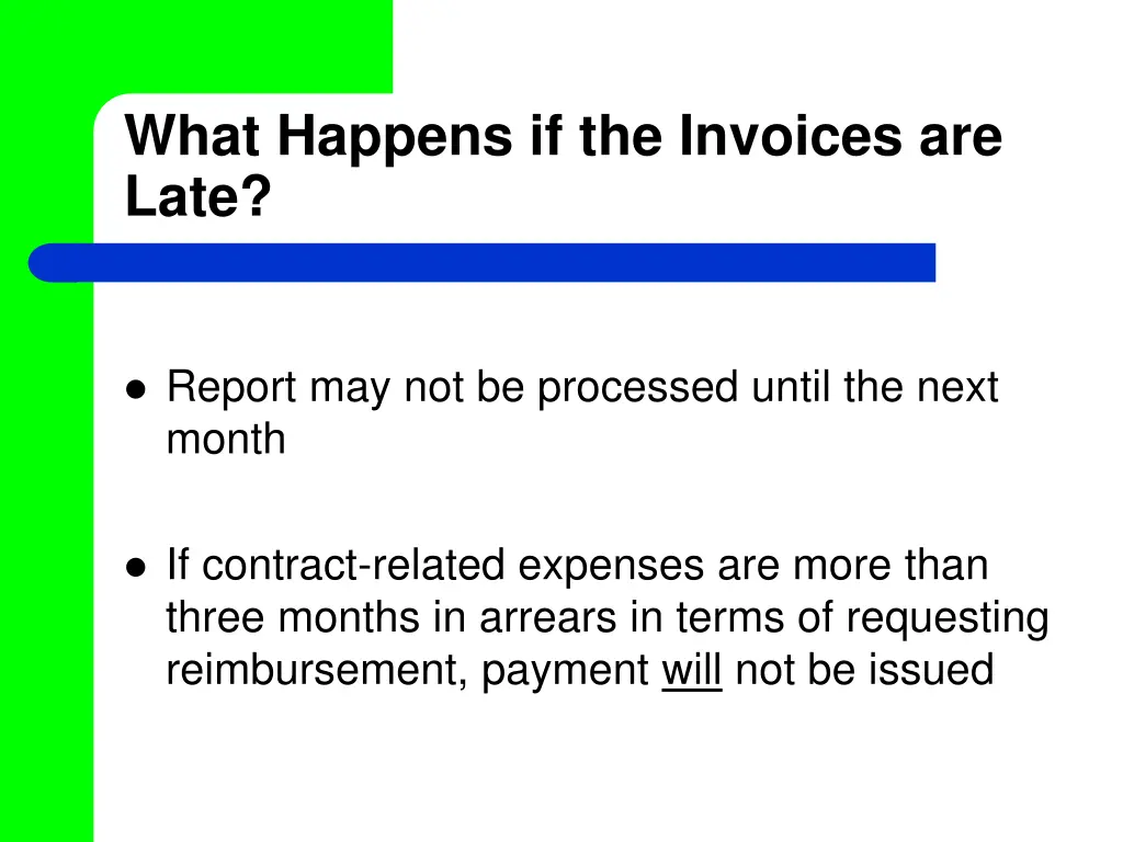 what happens if the invoices are late