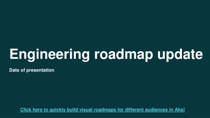 engineering roadmap update