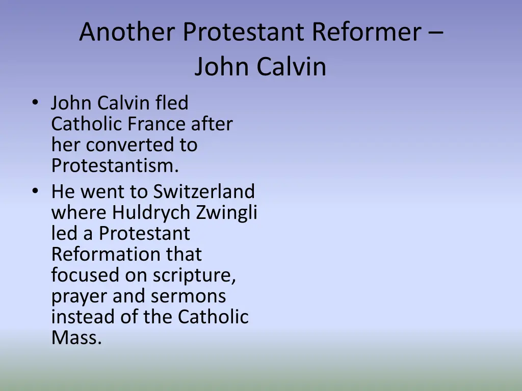 another protestant reformer john calvin john